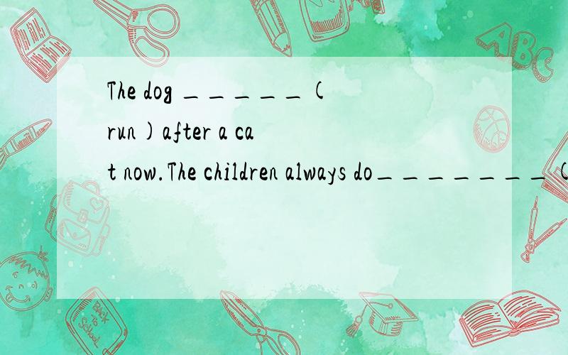 The dog _____(run)after a cat now.The children always do_______(they)homework at night.Read and choose the different phoneties( )1\handbag 2\umbrella c\ltalian D\mechanic- - - -