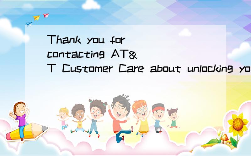 Thank you for contacting AT&T Customer Care about unlocking your iPhone 5699.The unlock code for th