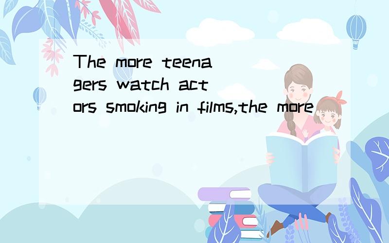 The more teenagers watch actors smoking in films,the more ______ they areto take up the habit of smoking themselves.A.likely B.simply C.probably D.possibly这四个如何区别?