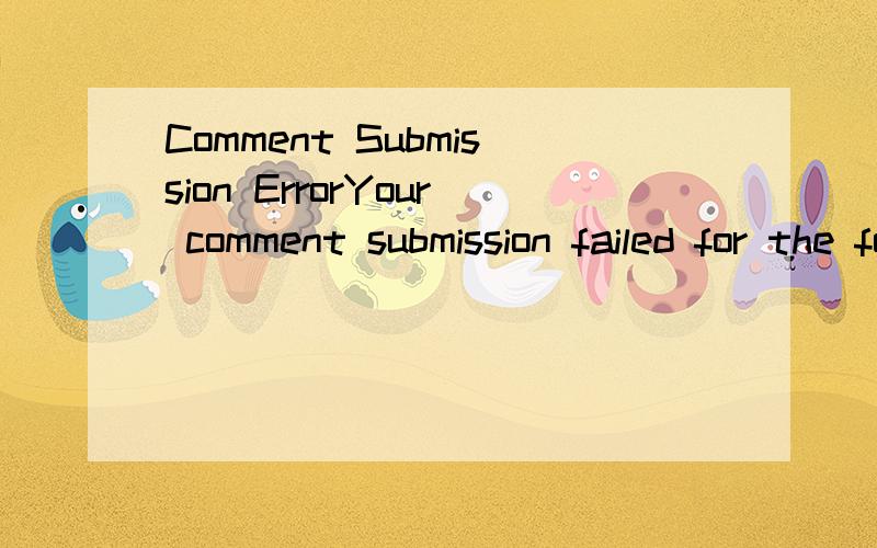 Comment Submission ErrorYour comment submission failed for the following reasons:In an effort to curb malicious comment posting by abusive users,I've enabled a feature that requires a weblog commenter to wait a short amount of time before being able